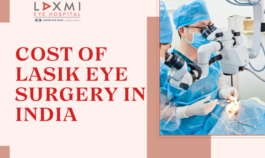 What is the Cost of LASIK Eye Surgery in India?