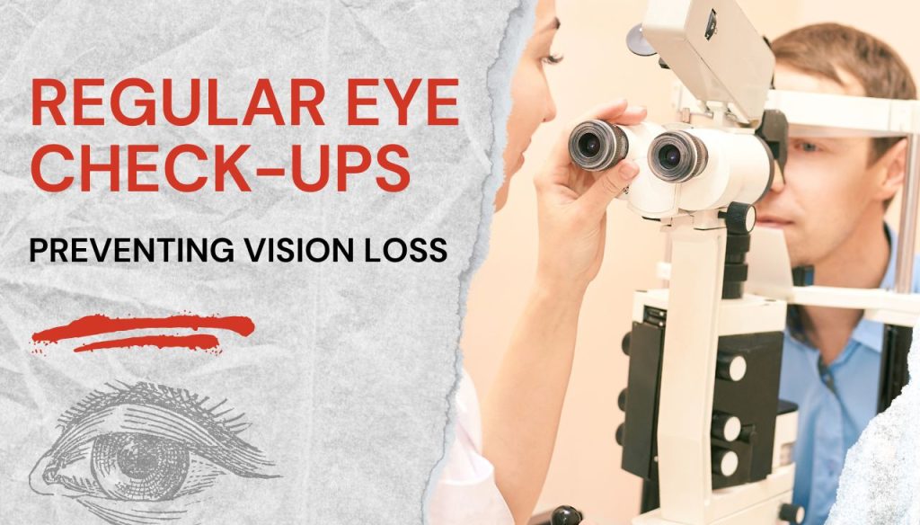 The Role of Regular Eye Check-ups in Preventing Vision Loss - Laxmi Eye ...