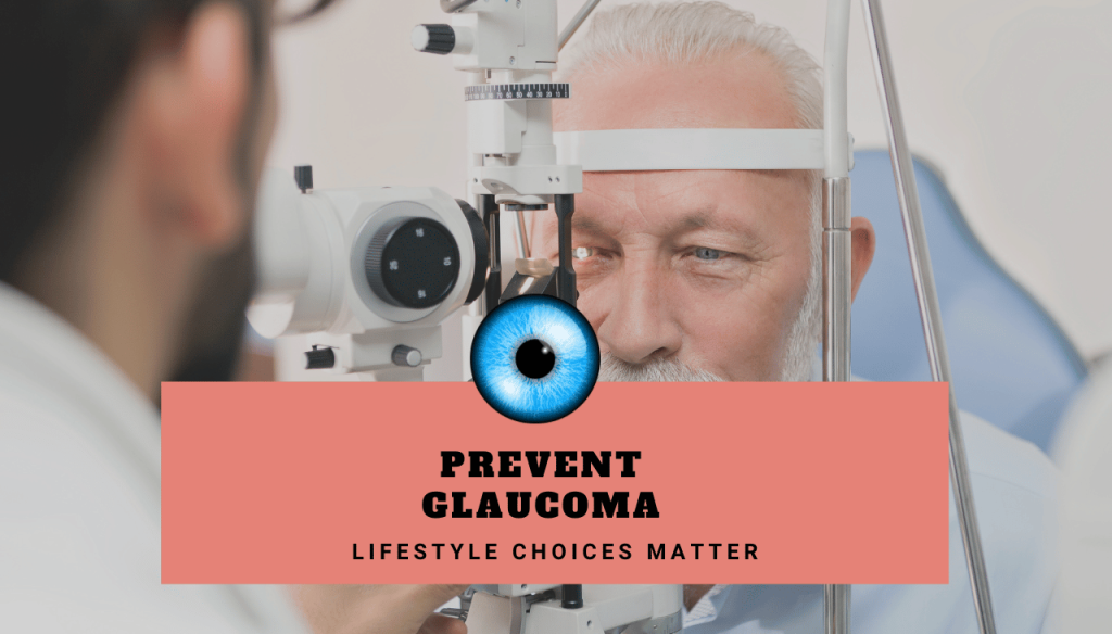 Lifestyle Habits You Must Avoid to Prevent the Risk of Glaucoma - Laxmi ...
