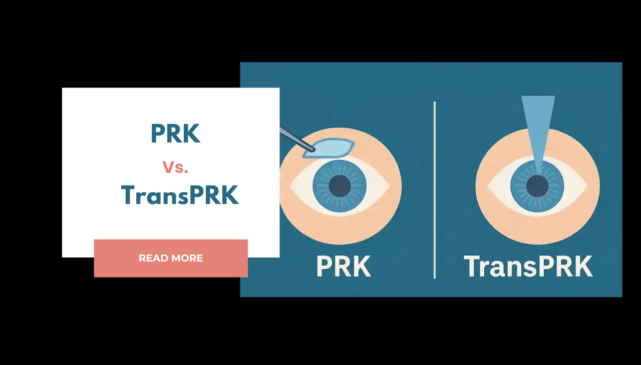PRK vs TransPRK: Which LASIK Alternative Is Right for You?