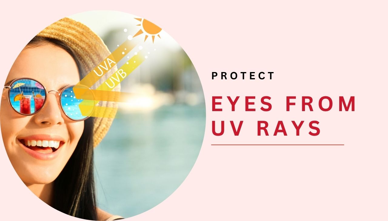 How Can I Protect My Eyes from Harmful UV Rays?
