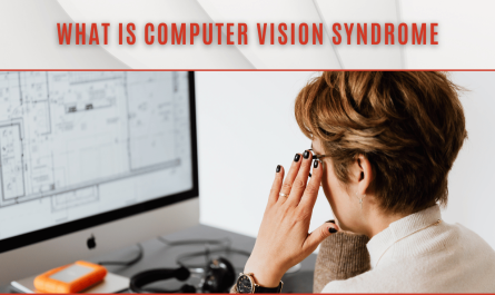 Computer Vision Syndrome: How to Protect Your Eyes From Screens