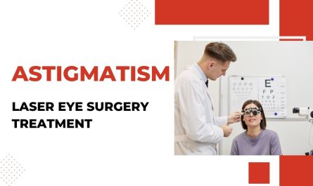 Can Laser Eye Surgery Treat Astigmatism? A Simple and Clear Guide