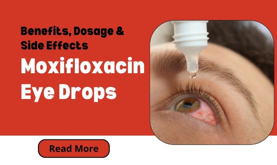 What Is Moxifloxacin Eye Drops Used For? Benefits, Dosage & Side Effects Explained