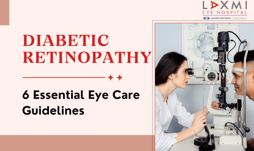 Preventing Diabetic Retinopathy: 6 Essential Eye Care Guidelines